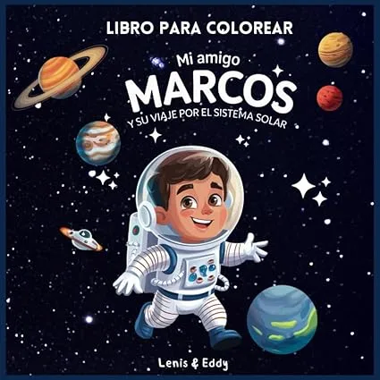 Libro para colorear Mi amigo Marcos y su Viaje por el Sistema Solar.