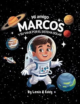 Mi amigo Marcos y su Viaje por el Sistema Solar